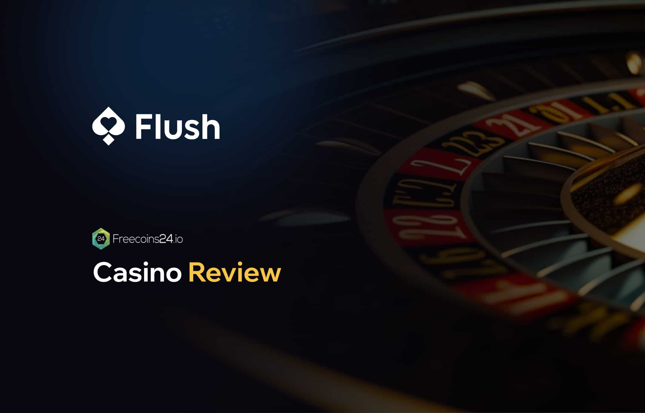 Flush Casino - Expert Casino Review - Is it legit?